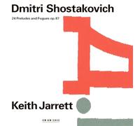 Shostakovich / Jarrett, Keith - Shostakovich: 24 Preludes & Fugues Op 87