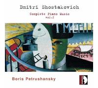 Shostakovich/ Petrushansky - Complete Piano Music 1