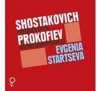 SHOSTAKOVICH Preludes Op.34 / PROKOFIEV Visions Fugitives Op.22 EVGENIA STARTSEVA, piano