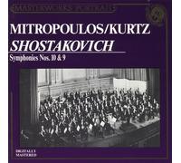 Shostakovich: Sinfonie N. 10 & 9 / Dimitri Mitropoulos, Efrem Kurtz - CD