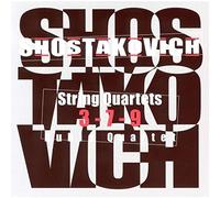 Shostakovich: String Quartets 3, 7, 9