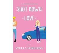 Shot Down Love