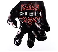 Shot For Mia - Shot For Mia: Shot For Mia [CD]