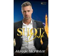 Shot in the Dark: Vegas After Dark: A Hidden Halos Novella
