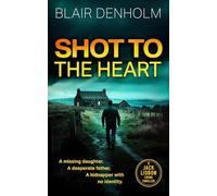 Shot to the Heart: 4