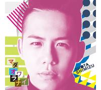 SHOTA SHIMIZU - MADAOWARANAI - SHIMIZU, SHOTA
