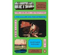 The Samurai Detectives: Volume 2: The Killer on the Streets