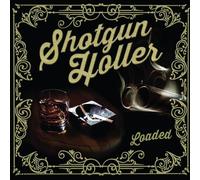 Shotgun Holler Loaded (CD)