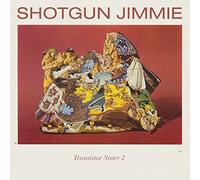 Shotgun Jimmie - Transistor Sister 2