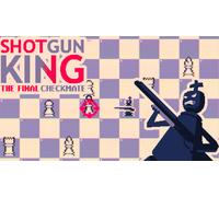 Shotgun King: The Final Checkmate