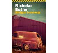 Shotgun lovesongs. Ediz. italiana