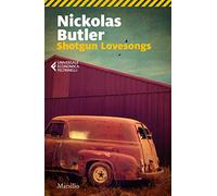 Shotgun lovesongs. Ediz. italiana