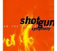 SHOTGUN SYMPHONY - On the Line of Fire