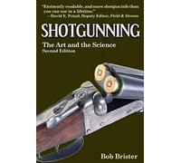Shotgunning: The Art and the Science