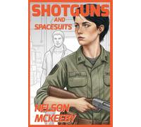 Shotguns and Spacesuits: Book Two of the History of Piracy in the 24th Century: 2