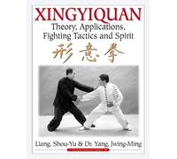 Shou-Yu Liang Dr. Jwing-Ming Yang Ph.D. Xingyiquan (Tascabile)