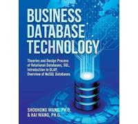 Shouhong Wang Hai Wang Business Database Technology (2nd Edition) (Tascabile)
