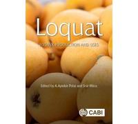 Shoukai Lin Loquat (Copertina rigida) Botany, Production and Uses
