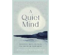 Shoukei Matsumoto A Quiet Mind (Copertina rigida)
