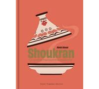 Shoukran. La cucina marocchina moderna