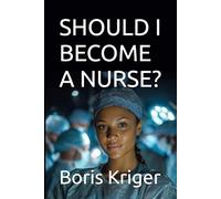 SHOULD I BECOME A NURSE?