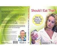 Should I Eat That How to Choos - Should I Eat That How to Choos