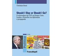 Should I stay or should I go? Il referendum del 1975 nel Regno Unito. Londra e Bruxelles tra diplomazia e propaganda