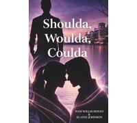 Shoulda, Woulda, Coulda