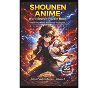 Shounen Anime Word Search Puzzle Book: 55 Word Search Challenges, Relaxing Brain Games, and a Fun Gift Idea for Manga and Anime Fans