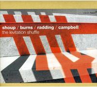 Shoup, Bourns, Radding & Campbell - The Levitation Shuffle