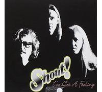 Shout (Ft Joe Vescovi) - Got A Feeling: Live