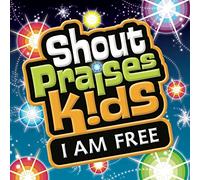 Shout Praises Kids - I Am Free