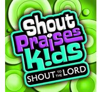 Shout Praises Kids - Spk: Shout to the Lord