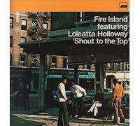 Shout To The Top - Fire Island Featuring Loleatta Holloway 12"