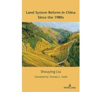 Shouying Liu Land System Reform in China Since the 1980s (Copertina rigida)