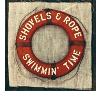 Shovels & Rope Swimmin' Time (Vinyl LP) 12" Album