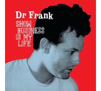 SHOW BUSINESS IS MY LIFE