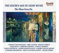 Various Composers Golden Age of Light Music, The - The Show Goes On (CD) Album