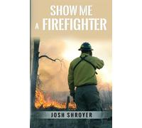Show Me a Firefighter