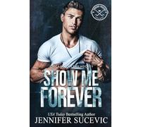 Show Me Forever: A One-Night Stand, Surprise Pregnancy Hockey Romance: 3