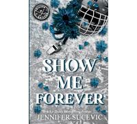 Show Me Forever (Discreet Cover): A One-Night Stand, Surprise Pregnancy Hockey Romance: 3