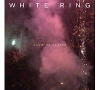Show Me Heaven - White Ring (Vinile)