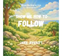 Show Me How to Follow