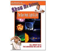 Show Me Science:Astronomy & Sp - Sun: Heat Light & Life