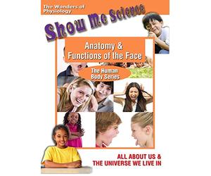 Show Me Science:Human Body - Face Anatomy & Functions