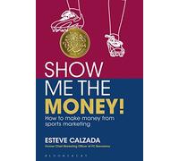 Esteve Calzada Show Me the Money (Tascabile)
