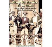 Grossman, Stefan - Show Me The Way To Go Home: Fingerpicking Blues [Edizione: Stati Uniti]