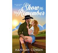 Show Me You Remember: A Small Town, Brother's Best Friend Romance