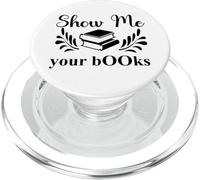 Show Me Your Books Smutty Book Lover Reading Smutt Bookish PopSockets PopGrip per MagSafe