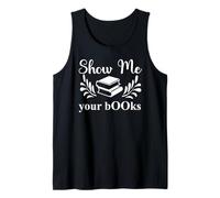 Show Me Your Books Smutty Book Lovers Reading Smutt Bookish Canotta